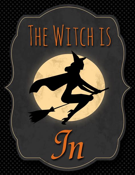 The witch is im out sign